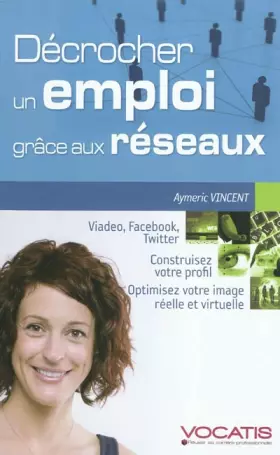 Couverture du produit · Décrocher un emploi grâce aux réseaux
