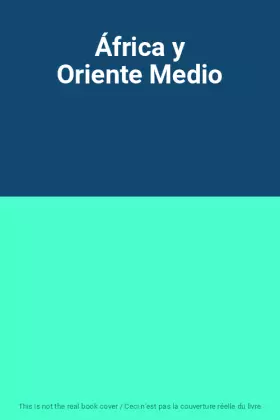 Couverture du produit · África y Oriente Medio