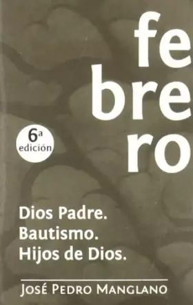 Couverture du produit · Febrero: dios padre. bautismo. hijos de dios