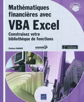 Couverture du produit · Mathématiques financières avec VBA Excel (2ième édition) - Construisez votre bibliothèque de fonctions