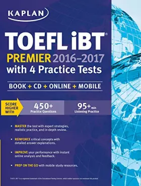 Couverture du produit · Kaplan TOEFL iBT Premier 2016-2017 with 4 Practice Tests