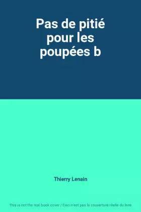 Couverture du produit · Pas de pitié pour les poupées b