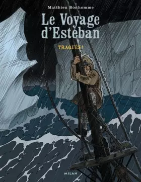 Couverture du produit · Le voyage d'Esteban, Tome 2 : Traqués !