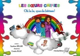 Couverture du produit · Les soeurs chipies: Oh la la que de bêtises !