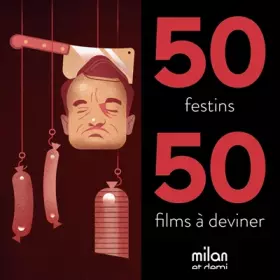 Couverture du produit · 50 festins, 50 films à deviner