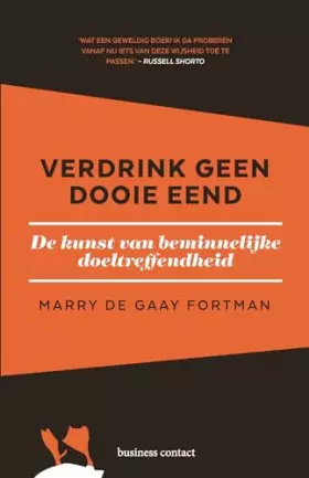 Couverture du produit · Verdrink geen dooie eend: De kunst van beminnelijke doeltreffendheid