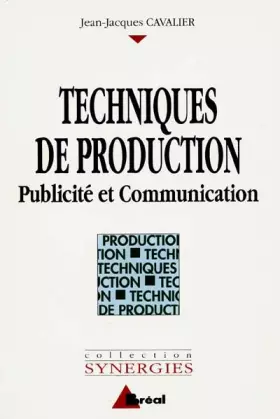 Couverture du produit · Techniques de Production: Publicité et Communication