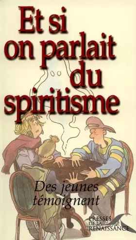 Couverture du produit · Et si on parlait du spiritisme (Des jeunes témoignent)