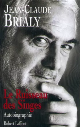 Couverture du produit · Le ruisseau des singes. Autobiographie