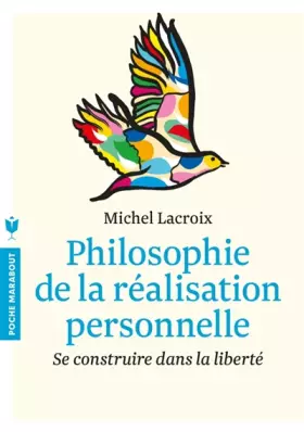 Couverture du produit · Philosophie de la réalisation personnelle : se construire dans la liberté
