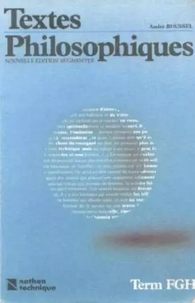 Couverture du produit · Textes philosophiques, terminales F G H, édition 1987