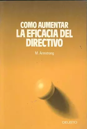 Couverture du produit · Cómo aumentar la eficacia del directivo/ How To Be A Better Manager