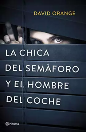 Couverture du produit · La Chica del Semáforo y el Hombre del Coche (Planeta)