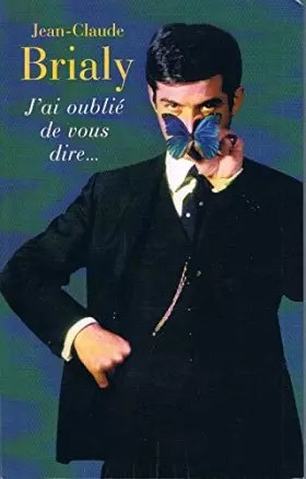 Couverture du produit · j' Ai oublié De Vous Dire ...