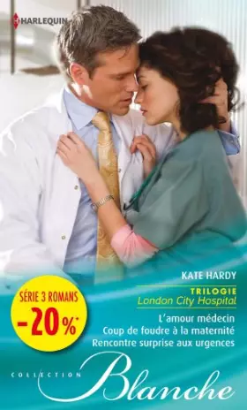 Couverture du produit · L'amour médecin - Coup de foudre à la maternité - Rencontre-surprise aux urgences: (promotion)
