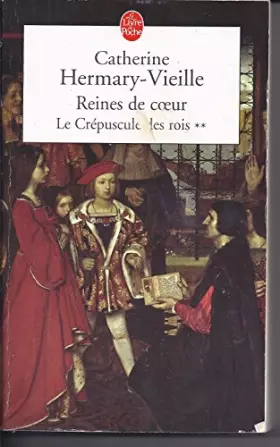 Couverture du produit · Reines de coeur (Le crépuscule des rois)