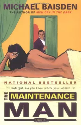 Couverture du produit · The Maintenance Man: It's Midnight, Do You Know Where Your Woman Is