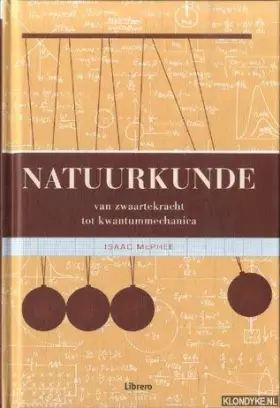 Couverture du produit · Natuurkunde: van zwaartekracht tot kwantummechanica