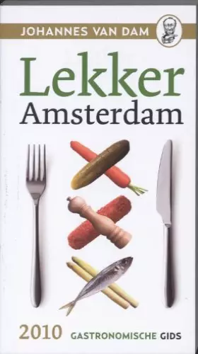 Couverture du produit · Lekker Amsterdam / 2010 / druk 1st: gastronomische gids