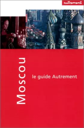 Couverture du produit · Guide Autrement. Moscou