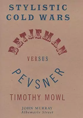 Couverture du produit · Stylistic Cold Wars: Betjeman Versus Pevsner
