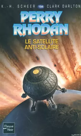 Couverture du produit · Le Satellite anti-solaire - Perry Rhodan
