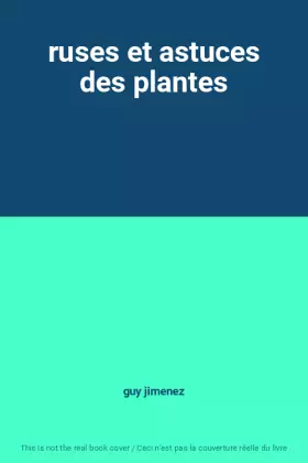 Couverture du produit · ruses et astuces des plantes