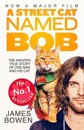 Couverture du produit · A Street Cat Named Bob: How one man and his cat found hope on the streets