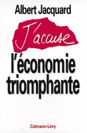 Couverture du produit · J'accuse l'économie triomphante