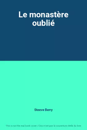 Couverture du produit · Le monastère oublié