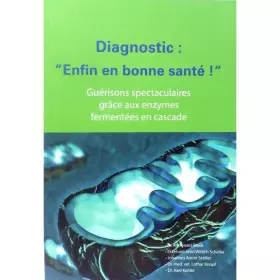 Couverture du produit · DR NIEDERMAIER Diagnostic : Enfin en Bonne santé ! Guérison spectaculaire grâce aux enzymes fermentées en Cascade 131p.