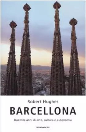 Couverture du produit · Barcellona. Duemila anni di arte, cultura e autonomia