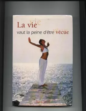 Couverture du produit · La vie vaut la peine d'être vécue