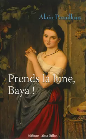 Couverture du produit · Prends la lune, Baya !
