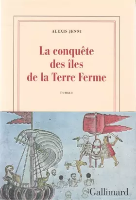 Couverture du produit · La conquête des îles de la Terre Ferme