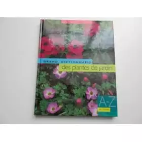 Couverture du produit · Le grand dictionnaire des plantes de jardin, tome 5 : De Orchis à Ruschia