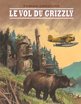 Couverture du produit · Le Vol du Grizzly