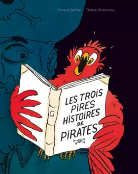 Couverture du produit · Trois pires histoires de pirates (Les)