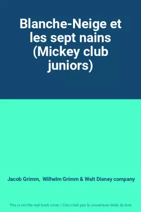 Couverture du produit · Blanche-Neige et les sept nains (Mickey club juniors)