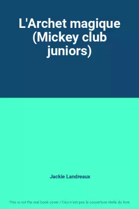 Couverture du produit · L'Archet magique (Mickey club juniors)