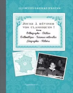 Couverture du produit · Jouez à réviser vos classiques. Les petits cahiers d'antan