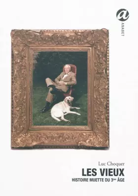 Couverture du produit · Les vieux - Histoire muette du 3ème âge