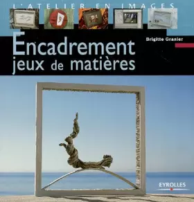 Couverture du produit · Encadrement : jeux de matières