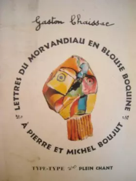 Couverture du produit · Lettres du Morvandiau en blouse boquine à Pierre et Michel Boujut