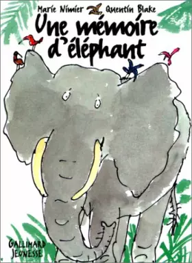Couverture du produit · Histoires d'éléphant : Une mémoire d'éléphant