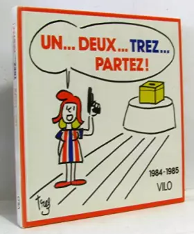 Couverture du produit · UN... DEUX... TREZ... PARTEZ !, 1984-1985