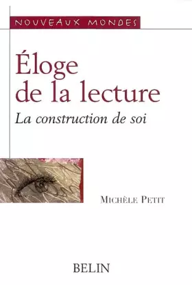 Couverture du produit · Eloge de la lecture. La construction de soi
