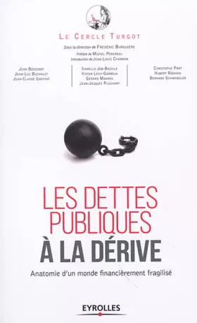 Couverture du produit · Les dettes publiques à la dérive: Anatomie d'un monde financièrement fragilisé