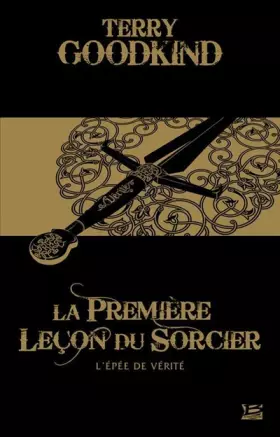 Couverture du produit · 10 Romans - 10 Euros l'Epee de Verite : la Premiere Leçon du Sorcier
