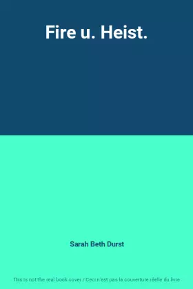 Couverture du produit · Fire u. Heist.